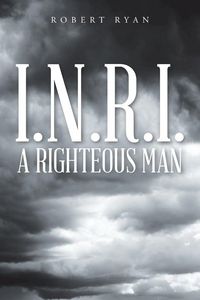 Produktbild: I.N.R.I. - A Righteous Man