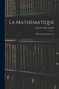 Produktbild: La Math&eacute;matique: Philosophie-Enseignement
