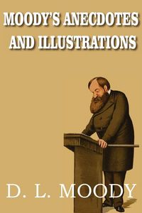 Produktbild: Moody's Anecdotes and Illustrations