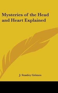 Produktbild: Grimes, J: Mysteries Of The Head And Heart Explained
