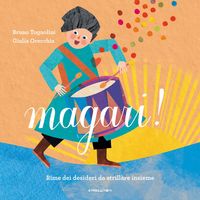 Produktbild: Magari! Rime dei desideri da strillare insieme