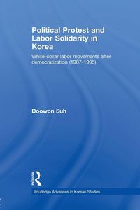 Produktbild: Political Protest and Labor Solidarity in Korea