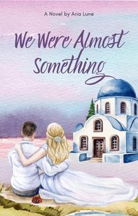 Produktbild: We Were Almost Something