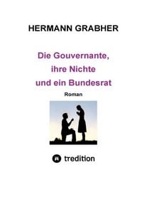 Produktbild: Die Gouvernante, ihre Nichte und ein Bundesrat
