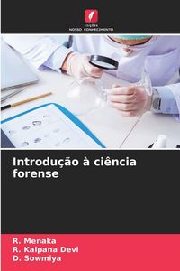 Produktbild: Introdu&ccedil;&atilde;o &agrave; ci&ecirc;ncia forense
