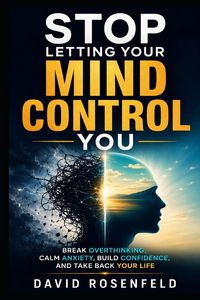 Produktbild: Stop Letting Your Mind Control You