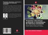 Produktbild: Propostas educativas: promo&ccedil;&atilde;o e consolida&ccedil;&atilde;o da lideran&ccedil;a estudantil