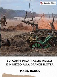 Produktbild: Sui campi di battaglia inglesi e in mezzo alla grande flotta