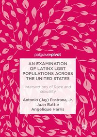 Produktbild: An Examination of Latinx LGBT Populations Across the United States