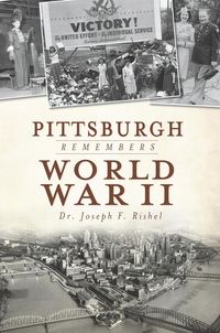 Produktbild: Pittsburgh Remembers World War II