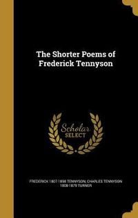 Produktbild: The Shorter Poems of Frederick Tennyson