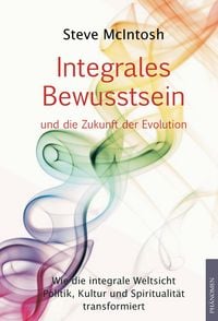 Produktbild: Integrales Bewusstsein und die Zukunft der Evolution