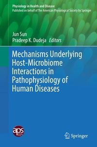 Produktbild: Mechanisms Underlying Host-Microbiome Interactions in Pathophysiology of Human Diseases