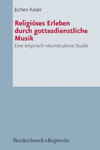 Produktbild: Religi&ouml;ses Erleben durch gottesdienstliche Musik