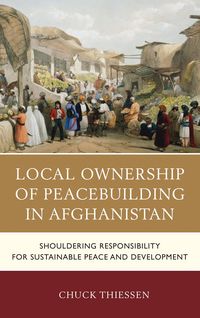 Produktbild: Local Ownership of Peacebuilding in Afghanistan