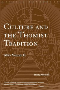 Produktbild: Culture and the Thomist Tradition