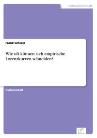Produktbild: Wie oft k&ouml;nnen sich empirische Lorenzkurven schneiden?
