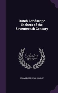 Produktbild: Dutch Landscape Etchers of the Seventeenth Century