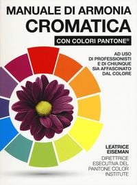 Produktbild: Manuale di armonia cromatica con colori Pantone&reg;