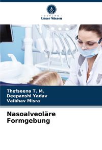Produktbild: Nasoalveol&auml;re Formgebung