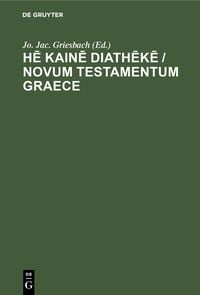 Produktbild: He kaine diatheke / Novum Testamentum Graece