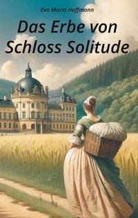 Produktbild: Das Erbe von Schloss Solitude