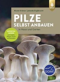 Produktbild: Pilze selbst anbauen