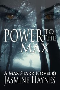 Produktbild: Power to the Max (Book 4, Max Starr Series, a paranormal romance mystery)