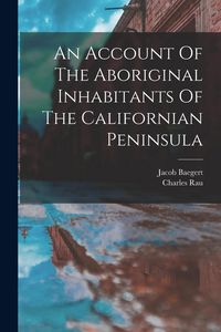 Produktbild: An Account Of The Aboriginal Inhabitants Of The Californian Peninsula
