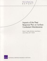 Produktbild: Impacts of the Fleet Response Plan on Surface Combatant Maintenance