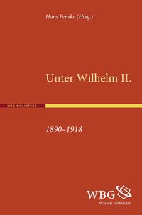 Produktbild: Unter Wilhelm II. 1890-1918