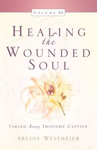 Produktbild: Healing the Wounded Soul, Vol. III