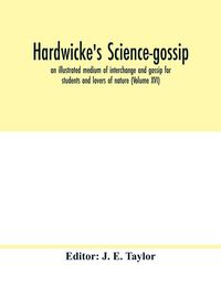 Produktbild: Hardwicke's science-gossip