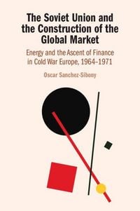 Produktbild: The Soviet Union and the Construction of the Global Market