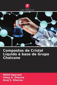 Produktbild: Compostos de Cristal L&iacute;quido &agrave; base de Grupo Chalcone