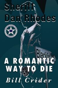 Produktbild: A Romantic Way to Die (Sheriff Dan Rhodes, #11)