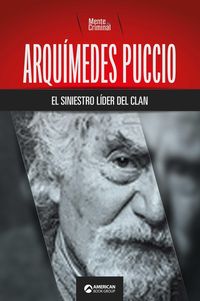 Produktbild: Arqu&iacute;medes Puccio, el siniestro l&iacute;der del clan