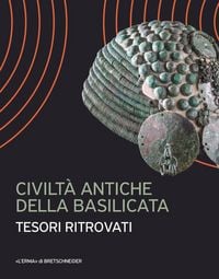 Produktbild: Civilt&agrave; antiche della Basilicata. Tesori ritrovati