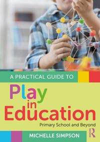 Produktbild: A Practical Guide to Play in Education