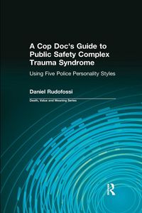 Produktbild: A Cop Doc's Guide to Public Safety Complex Trauma Syndrome