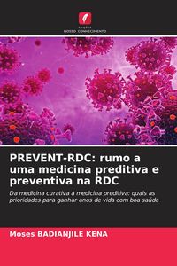 Produktbild: PREVENT-RDC: rumo a uma medicina preditiva e preventiva na RDC