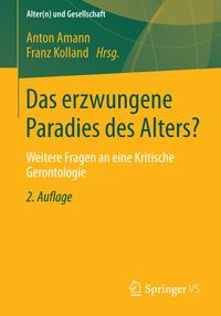 Produktbild: Das erzwungene Paradies des Alters?