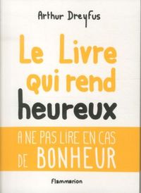 Produktbild: Le livre qui rend heureux