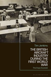 Produktbild: The British Aircraft Industry during the First World War