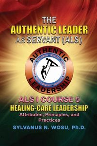 Produktbild: The Authentic Leader As Servant I Course 5