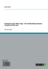 Produktbild: Penelope Lively: Moon Tiger - The relationships between Claudia and the men