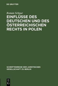 Produktbild: Einfl&uuml;sse des deutschen und des &ouml;sterreichischen Rechts in Polen