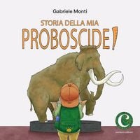Produktbild: Storia della mia proboscide