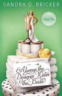 Produktbild: Always the Designer, Never the Bride