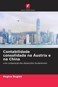 Produktbild: Contabilidade consolidada na &Aacute;ustria e na China